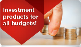 Investment products for all budgets!